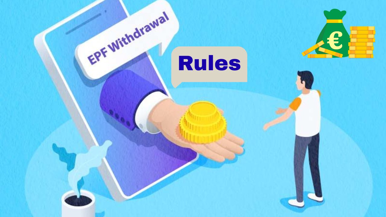 EPF Withdrawal Rules